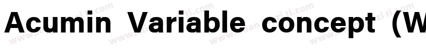 Acumin Variable concept (Wide Bold)字体转换
